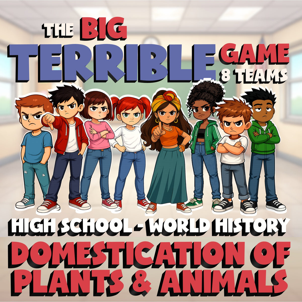 Domestication of Plants & Animals BIG TERRIBLE GAME - World History Review