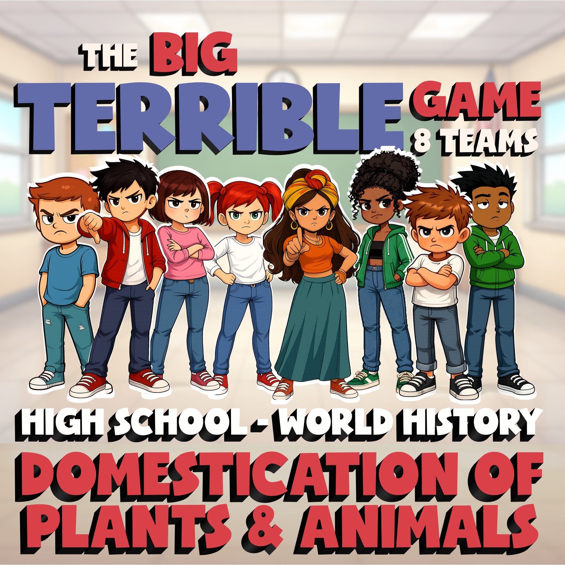 Domestication of Plants & Animals BIG TERRIBLE GAME - World History Review