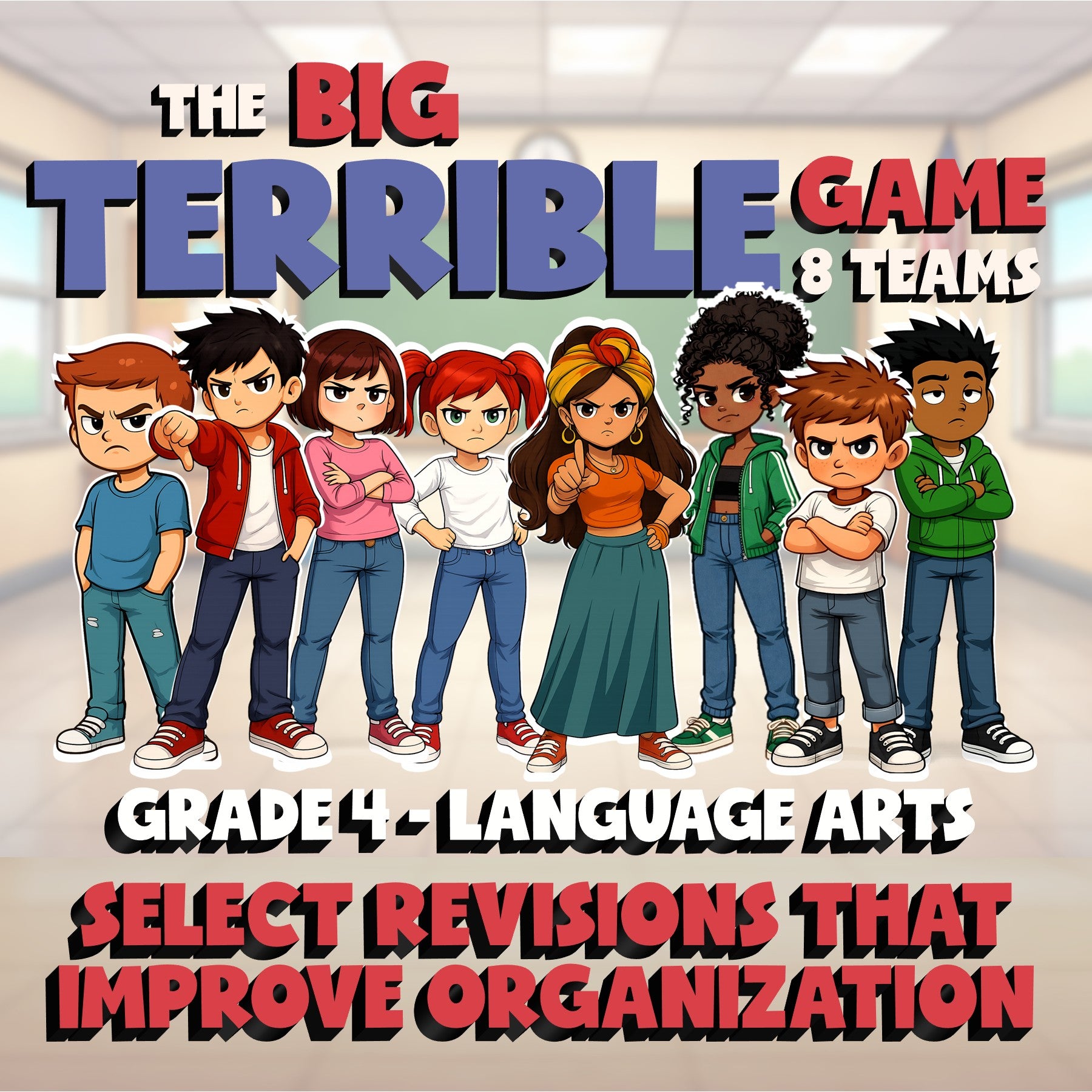 Select Revisions That Improve Organization BIG TERRIBLE GAME - Grade 4 ELA