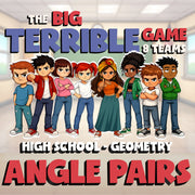 Angle Pairs BIG TERRIBLE GAME - No Prep Geometry Math Review Activity