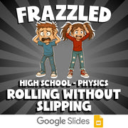 Rolling Without Slipping FRAZZLED Science Game - No Prep Physics Review Activity