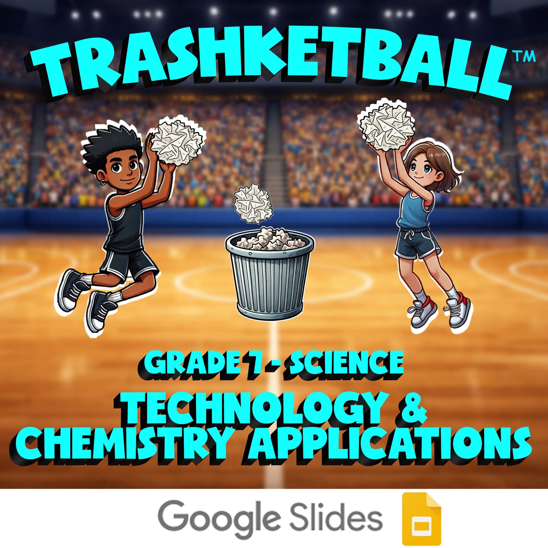 Technology & Chemistry Applications TRASHKETBALL Science Game - No Prep Grade 7