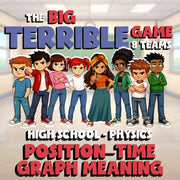 Position–Time Graph Meaning BIG TERRIBLE GAME - No Prep Physics Science Review