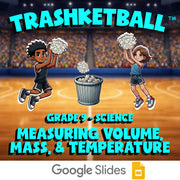 Measuring Volume, Mass, & Temperature TRASHKETBALL Science Game - Grade 9