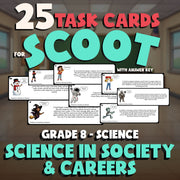Science in Society & Careers SCOOT TASK CARDS Science Game - No Prep Grade 8