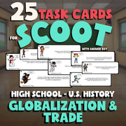 Globalization & Trade SCOOT TASK CARDS U.S. History Game - No Prep Review