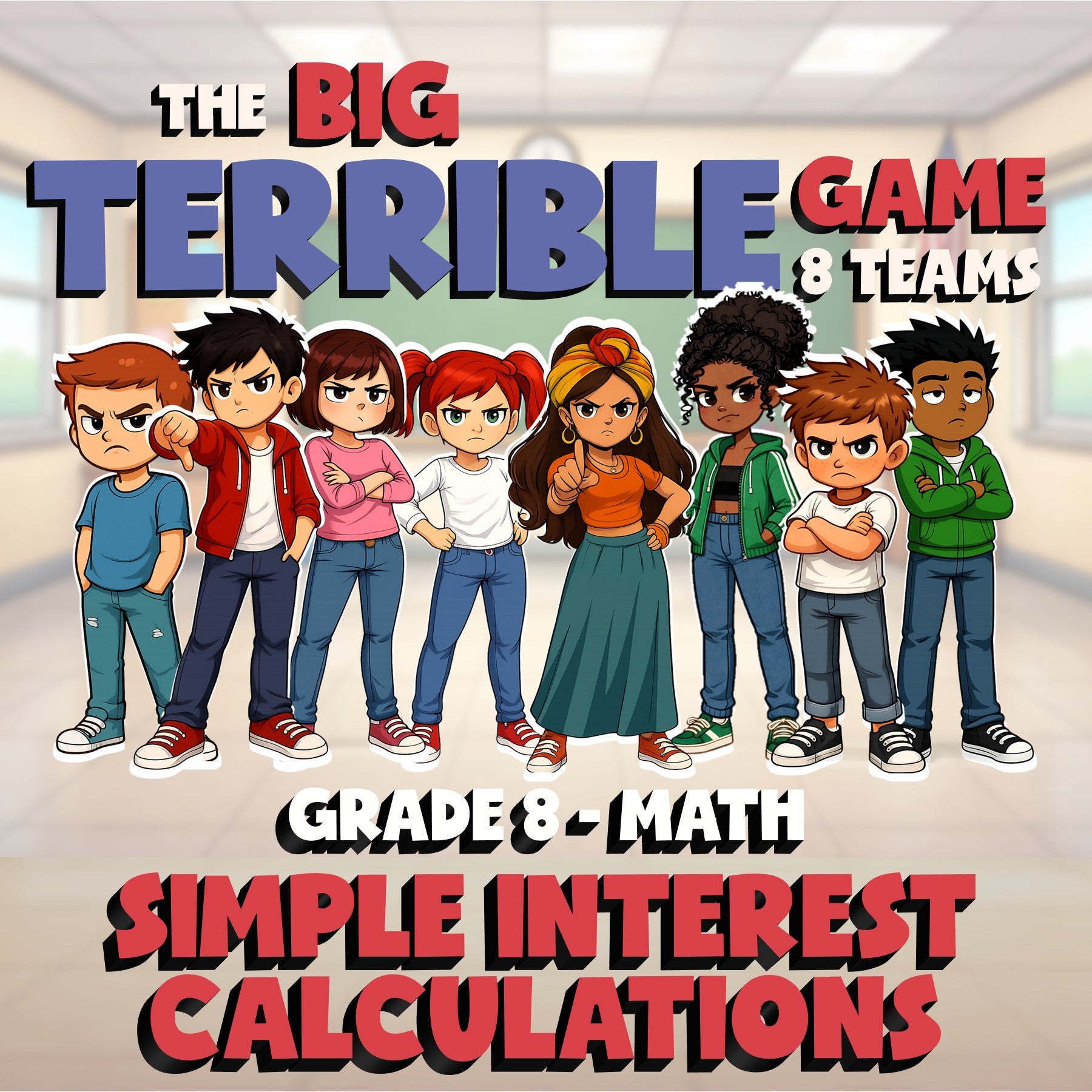 Simple Interest Calculations BIG TERRIBLE GAME - No Prep Grade 8 Math Review