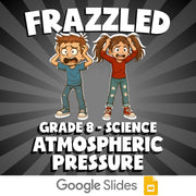 Atmospheric Pressure FRAZZLED Science Game - No Prep Grade 8 Review Activity