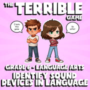 Identify Sound Devices in Language THE TERRIBLE GAME - Grade 6 ELA Review