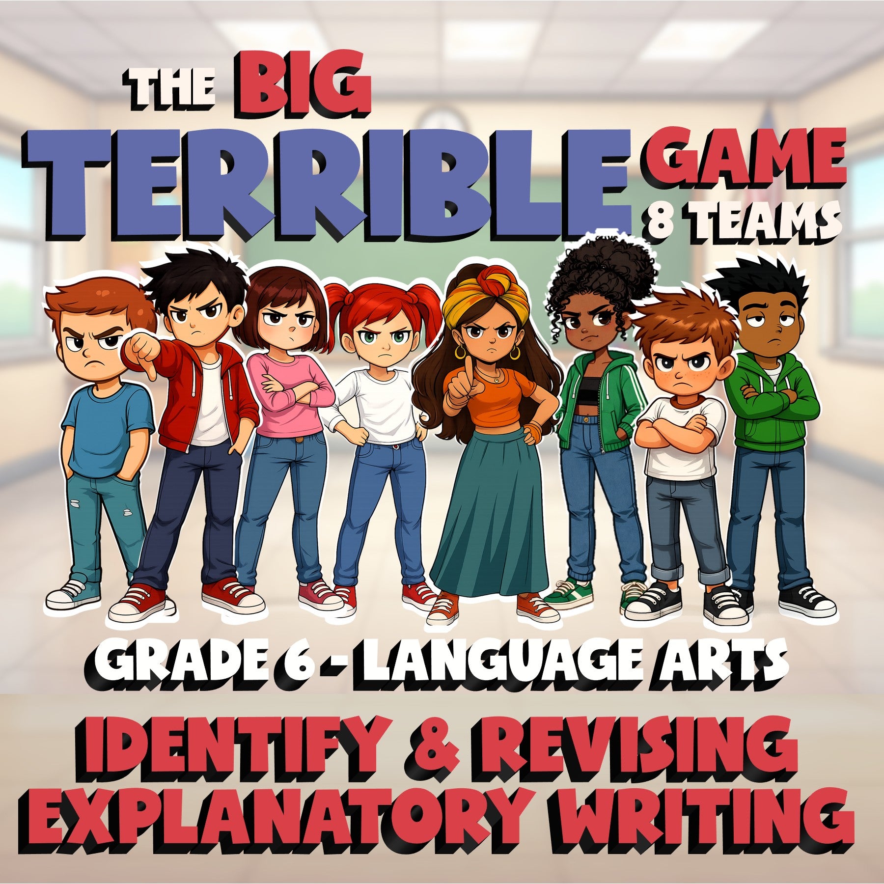 Identify & Revising Explanatory Writing BIG TERRIBLE GAME - Grade 6 ELA Review