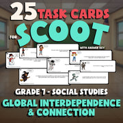 Global Interdependence & Connection SCOOT TASK CARDS Socials Game - Grade 7