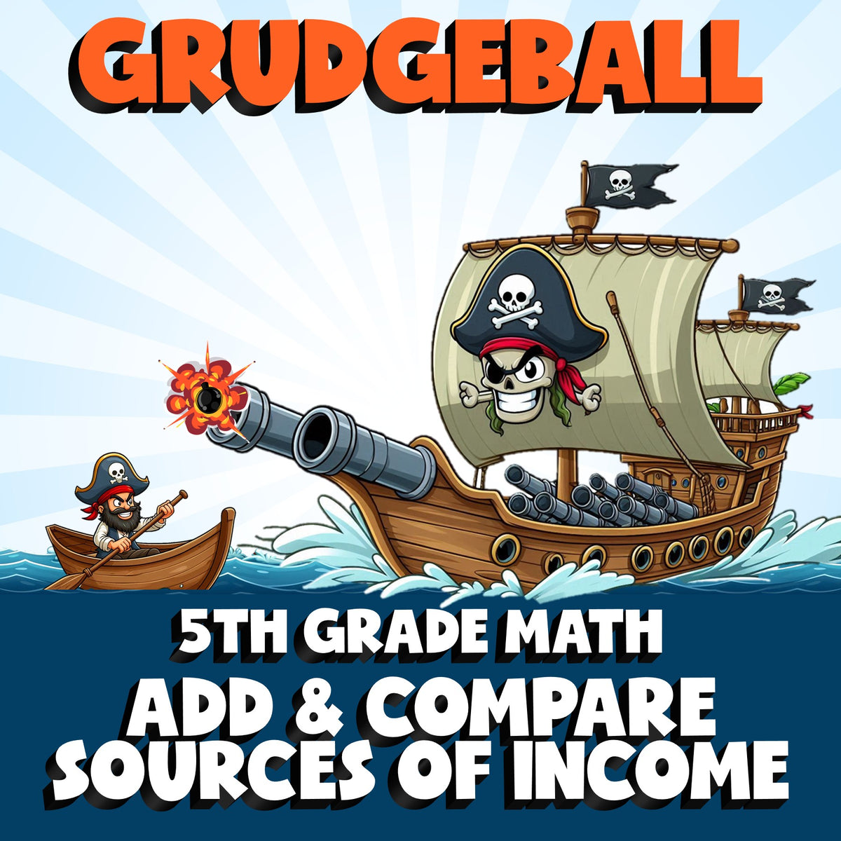 Add & Compare Sources of Income GRUDGEBALL Math Game - No Prep Grade 5 Review