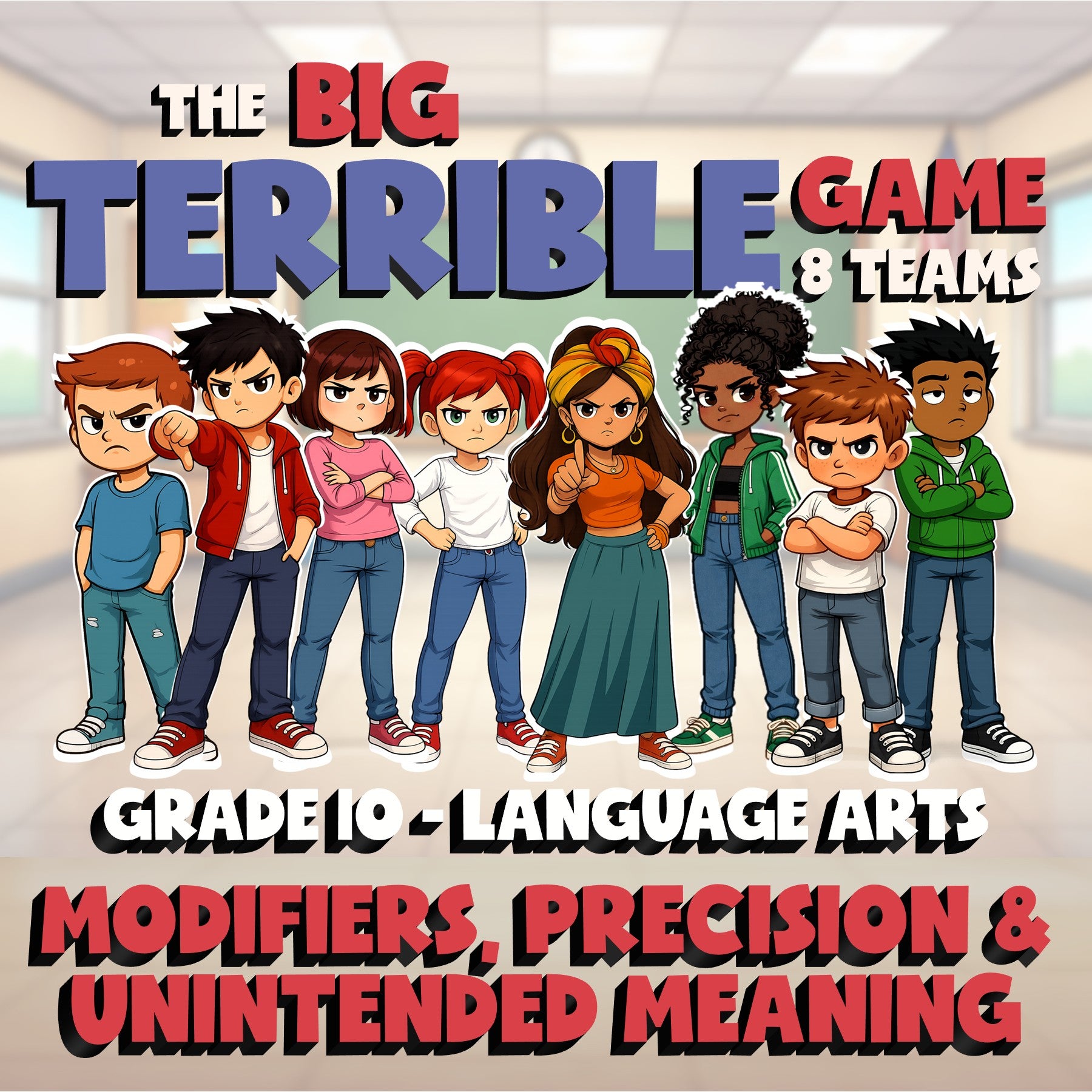 Modifiers, Precision & Unintended Meaning BIG TERRIBLE GAME - Grade 10 ELA
