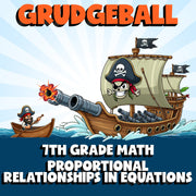 Proportional Relationships in Equations GRUDGEBALL Math Game - No Prep Grade 7