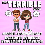 Evaluate Evidence Placement & Emphasis THE TERRIBLE GAME - Grade 11 ELA Review