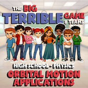 Orbital Motion Applications BIG TERRIBLE GAME - No Prep Physics Science Review