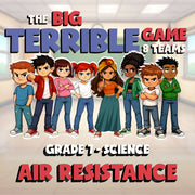 Air Resistance BIG TERRIBLE GAME - No Prep Grade 7 Science Review Activity