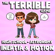 Inertia & Motion THE TERRIBLE GAME - No Prep Astronomy Science Review Activity
