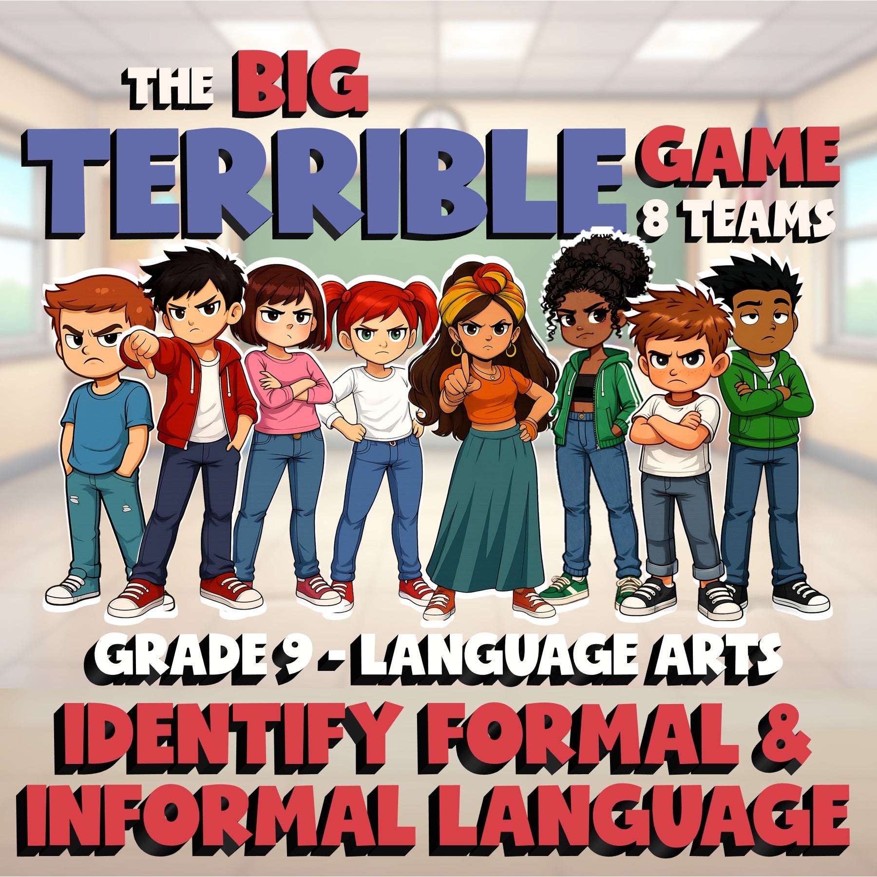 Identify Formal & Informal Language BIG TERRIBLE GAME - Grade 9 ELA Review