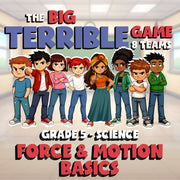 Force & Motion Basics BIG TERRIBLE GAME - No Prep Grade 5 Science Review
