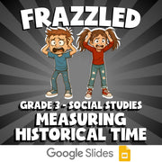Measuring Historical Time FRAZZLED Socials Game - No Prep Grade 3 Review