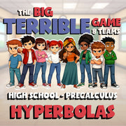 Hyperbolas BIG TERRIBLE GAME - No Prep PreCalculus Math Review Activity