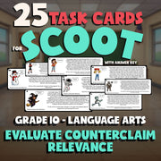 Evaluate Counterclaim Relevance SCOOT TASK CARDS ELA Game - No Prep Grade 10