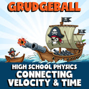 Connecting Velocity & Time GRUDGEBALL Science Game - No Prep Physics Review