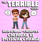 Chemical vs Physical Change THE TERRIBLE GAME - No Prep Chemistry Science Review