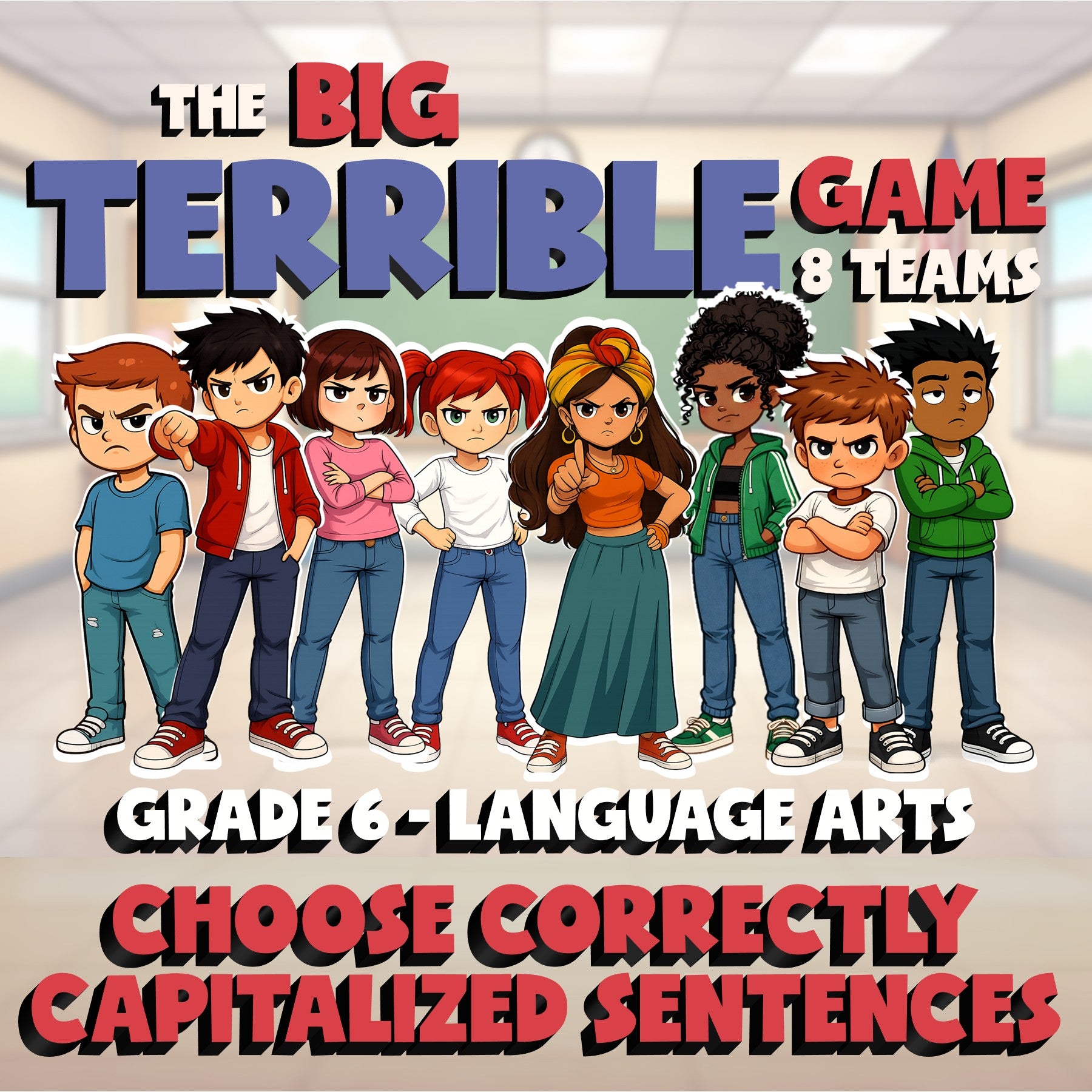 Choose Correctly Capitalized Sentences BIG TERRIBLE GAME - Grade 6 ELA Review