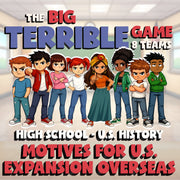 Motives for U.S. Expansion Overseas BIG TERRIBLE GAME - U.S. History Review