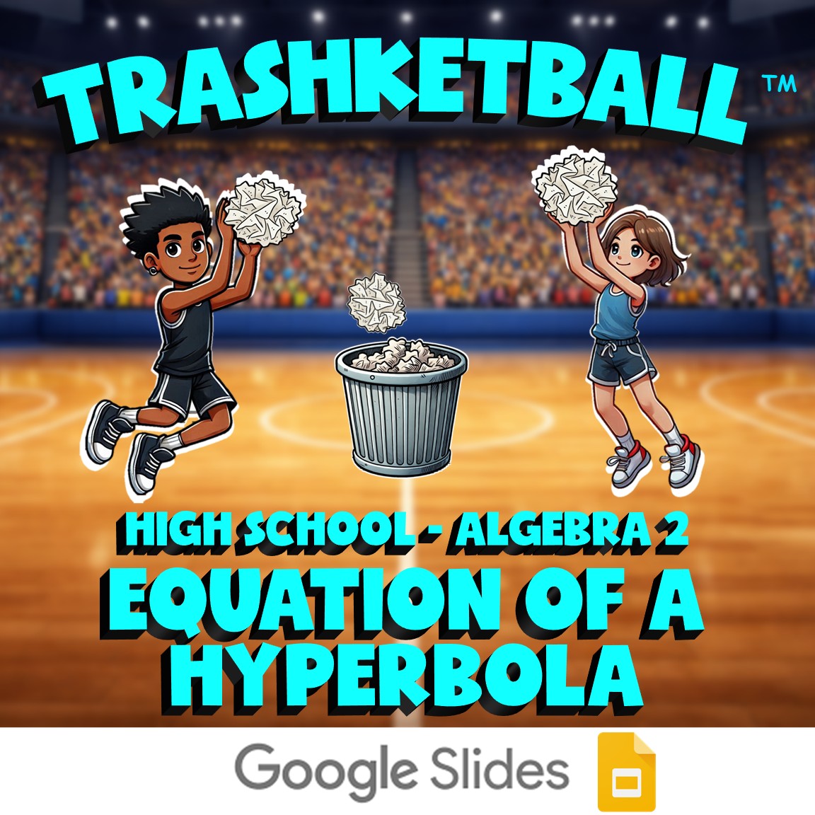 Equation of a Hyperbola TRASHKETBALL Math Game - No Prep Algebra 2 Review