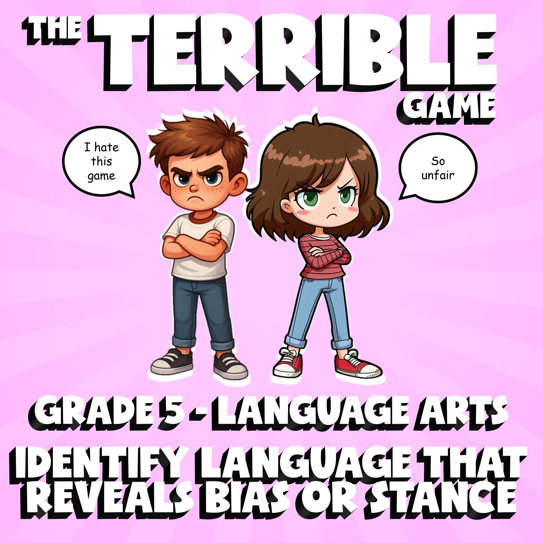 Identify Language That Reveals Bias or Stance THE TERRIBLE GAME - Grade 5 ELA