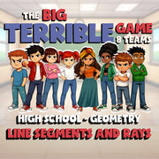Line Segments and Rays BIG TERRIBLE GAME - No Prep Geometry Math Review Activity