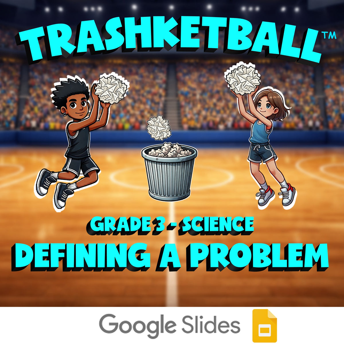 Defining a Problem TRASHKETBALL Science Game - No Prep Grade 3 Review Activity