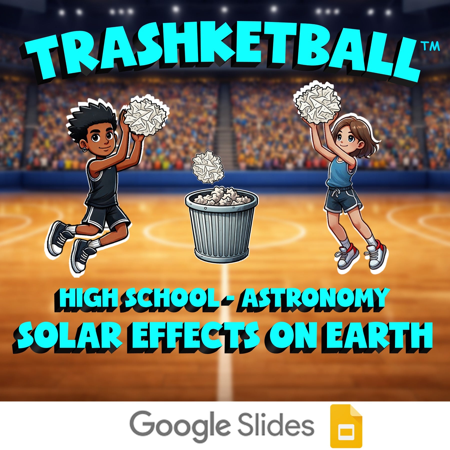 Solar Effects on Earth TRASHKETBALL Science Game - No Prep Astronomy Review