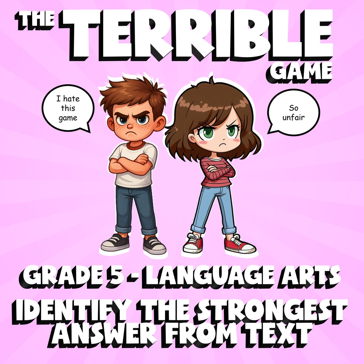 Identify the Strongest Answer from Text THE TERRIBLE GAME - Grade 5 ELA Review