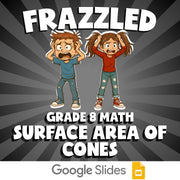 Surface Area of Cones FRAZZLED Math Game - No Prep Grade 8 Review Activity