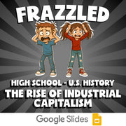 The Rise of Industrial Capitalism FRAZZLED U.S. History Game - No Prep Review