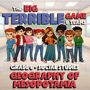 Geography of Mesopotamia BIG TERRIBLE GAME - No Prep Grade 6 Socials Review
