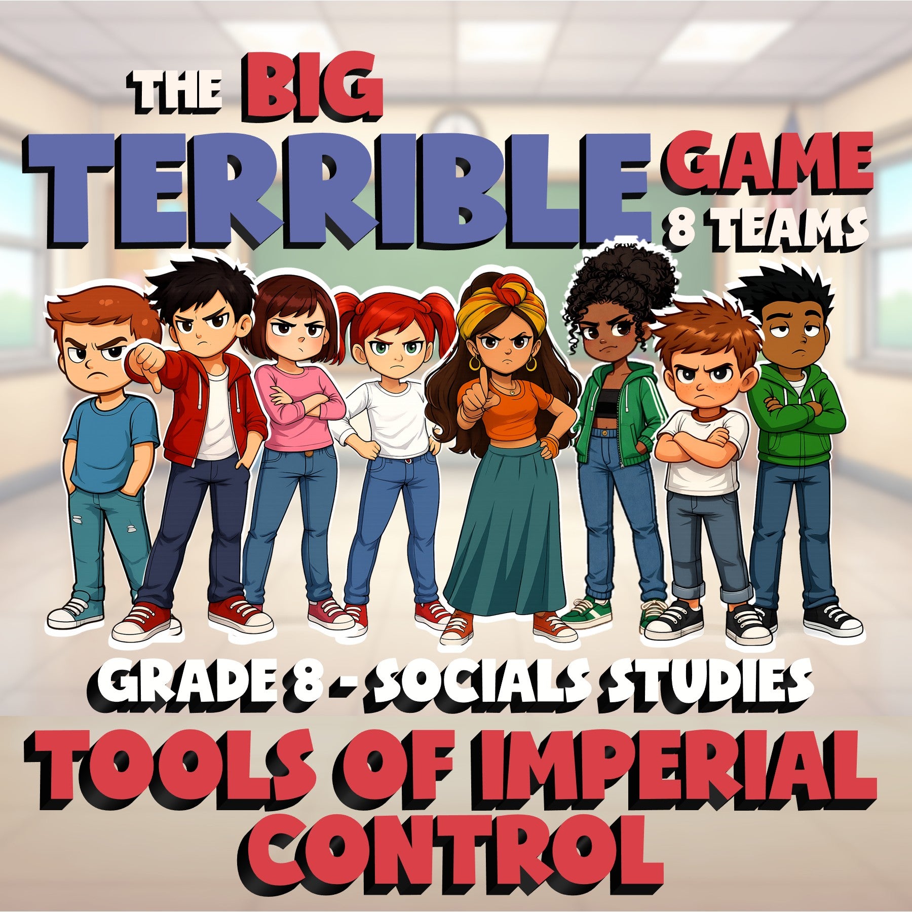 Tools of Imperial Control BIG TERRIBLE GAME - No Prep Grade 8 Socials Review