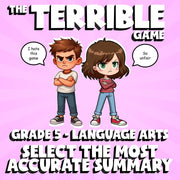 Select the Most Accurate Summary THE TERRIBLE GAME - No Prep Grade 5 ELA Review