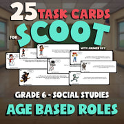 Age Based Roles SCOOT TASK CARDS Socials Game - No Prep Grade 6 Review Activity