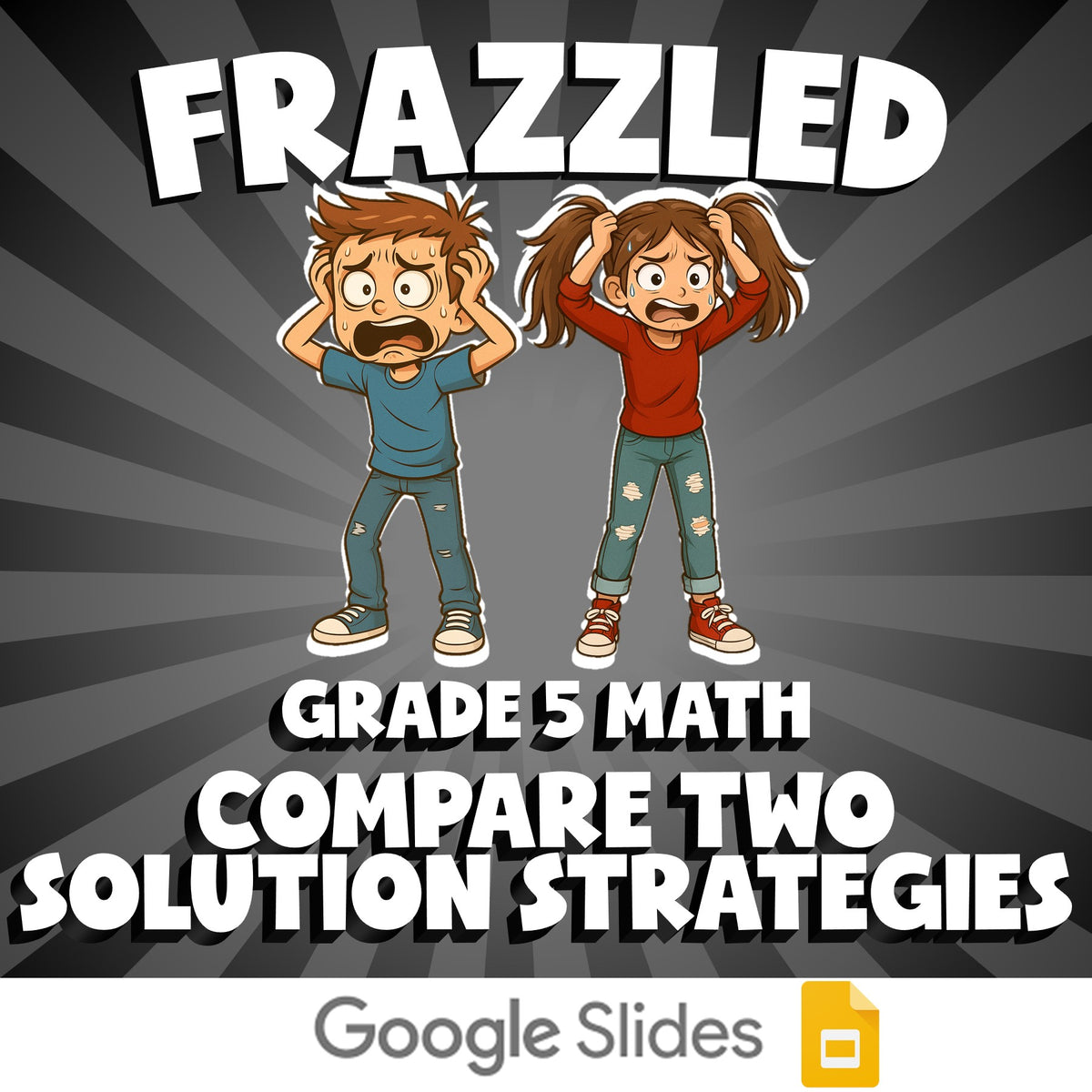 Compare Two Solution Strategies FRAZZLED Math Game - No Prep Grade 5 Review