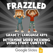 Determine Word Meaning Using Story Context FRAZZLED ELA Game - No Prep Grade 3