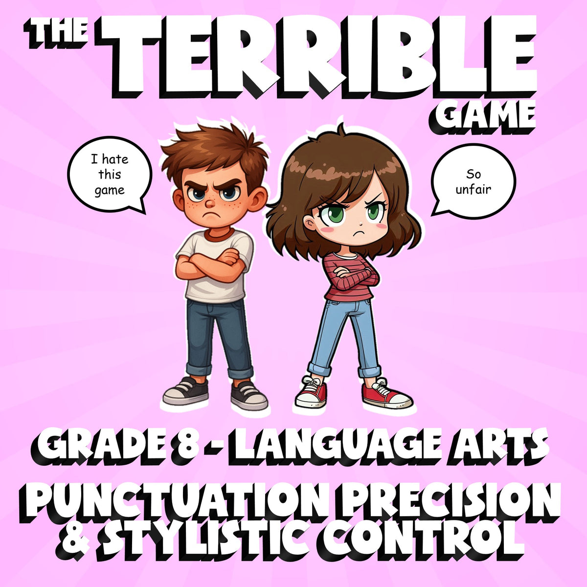 Punctuation Precision & Stylistic Control THE TERRIBLE GAME - Grade 8 ELA Review