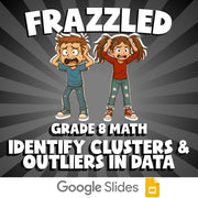 Identify Clusters & Outliers in Data FRAZZLED Math Game - No Prep Grade 8 Review