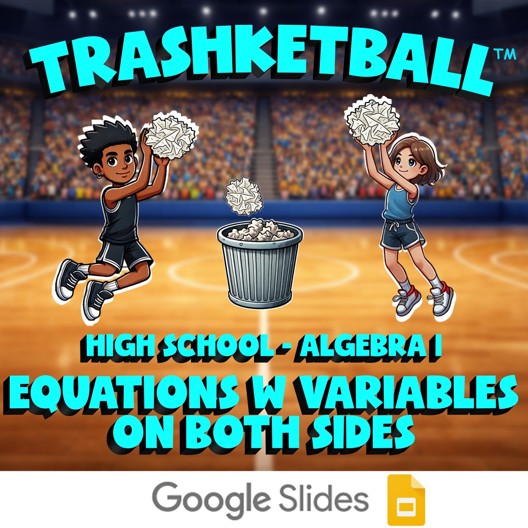 Equations w Variables on Both Sides TRASHKETBALL Math Game - No Prep Algebra 1
