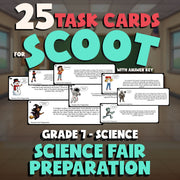 Science Fair Preparation SCOOT TASK CARDS Science Game - No Prep Grade 7 Review