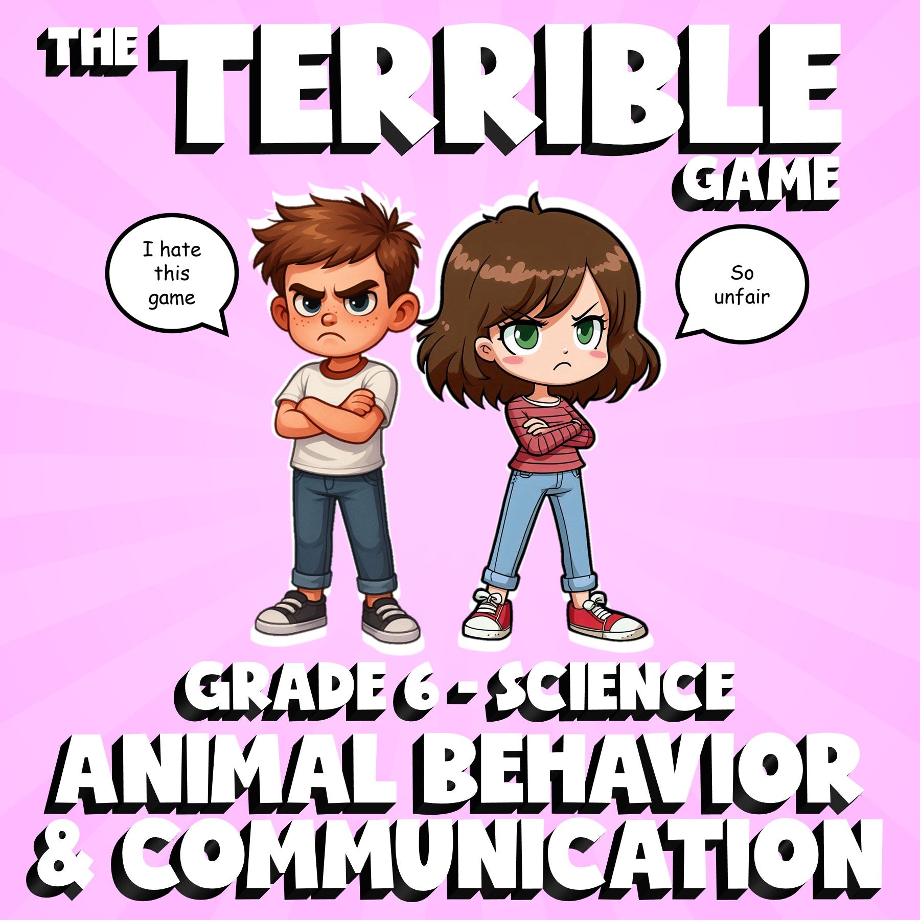 Animal Behavior & Communication THE TERRIBLE GAME - Grade 6 Science Review